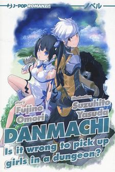 DanMachi - Is it wrong to try to pick up girls in a dungeon?