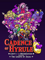 Cadence of Hyrule – Crypt of the NecroDancer Featuring The Legend of Zelda