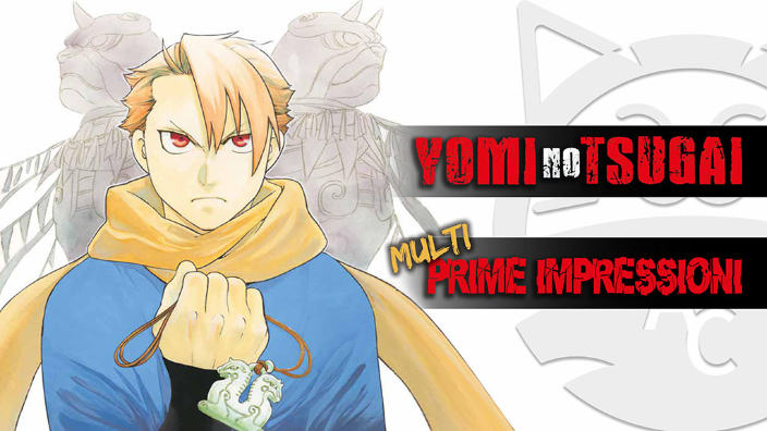 <b>Yomi no Tsugai</b>: prime impressioni sul nuovo manga di Hiromu Arakawa