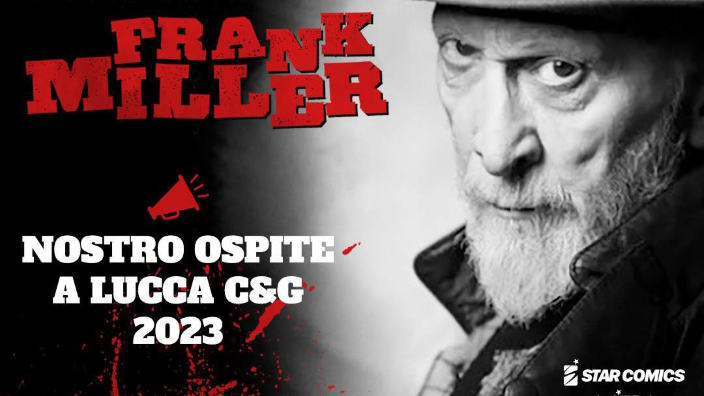 Frank Miller a Lucca Comics 2023: l'annuncio di Star Comics