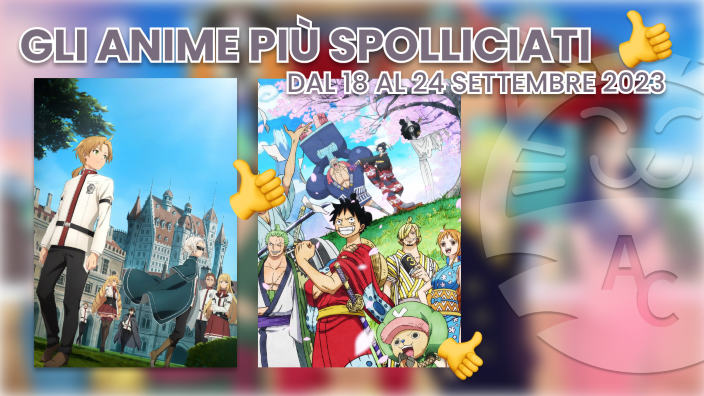 Ci stanno piacendo o no? Gli anime più spolliciati dal 18 al 24 settembre 2023