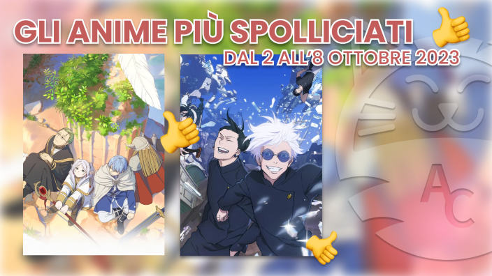 Ci stanno piacendo o no? Gli anime più spolliciati dal 2 all'8 ottobre 2023