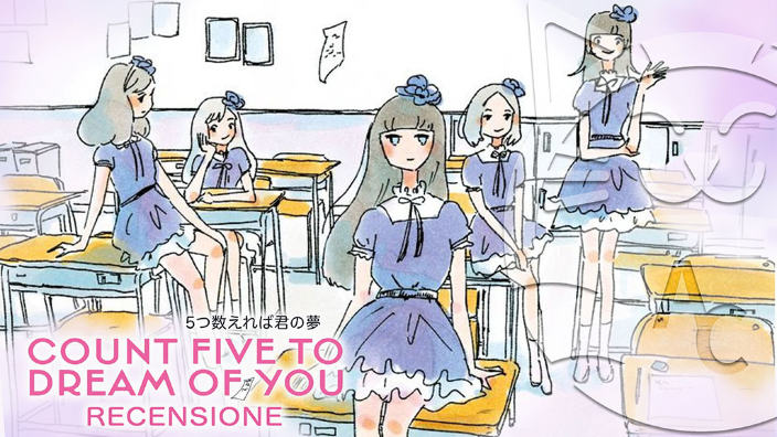 <b>Count Five to Dream of You</b>: lo sfavillante mondo delle idol - Recensione