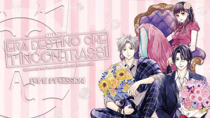 <b>Era destino che t'incontrassi</b>: prime impressioni sul nuovo shojo di Star Comics