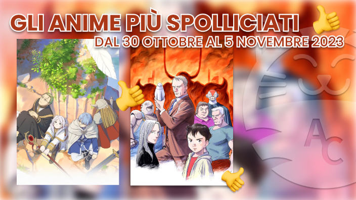 Ci stanno piacendo o no? Gli anime più spolliciati dal 30 ottobre al 5 novembre 2023