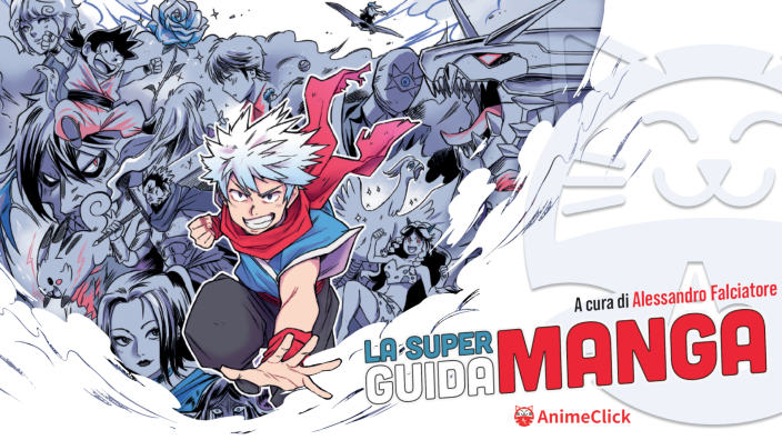 Super Guida Manga di AnimeClick: 22 novembre presentazione a Milano con tanti ospiti