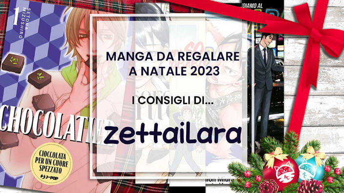 Manga da regalare a Natale 2023: i consigli di zettaiLara