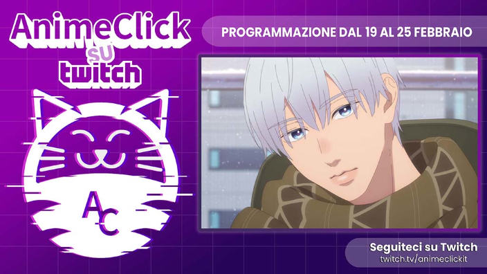 AnimeClick su Twitch: programma dal 19 al 25 febbraio