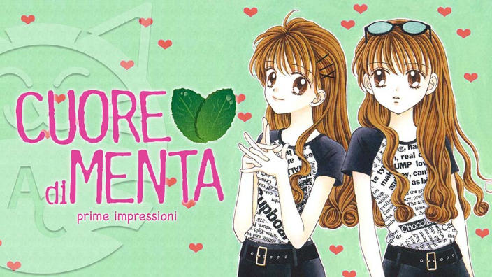 <b>Cuore di menta</b>: prime impressioni per il ritorno di uno degli shojo più celebri