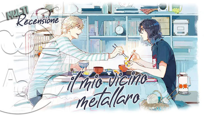 <b>Il mio vicino metallaro</b>: multi-recensione del nuovo Boys' Love di Mangasenpai