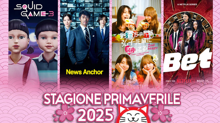 Live action, drama e film: tutte le novità stagionali - primavera 2025