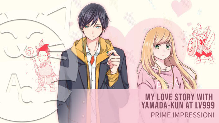 <b>My Love Story with Yamada-kun at Lv999</b>: prime impressioni sul nuovo shojo Star Comics