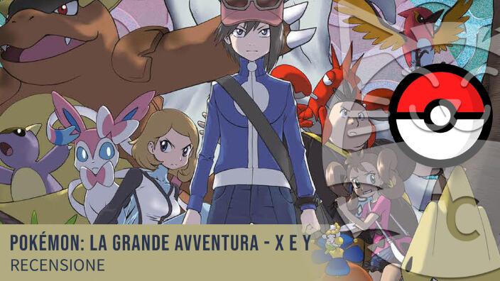 <b>Pokémon: La Grande Avventura - X e Y</b>: recensione manga