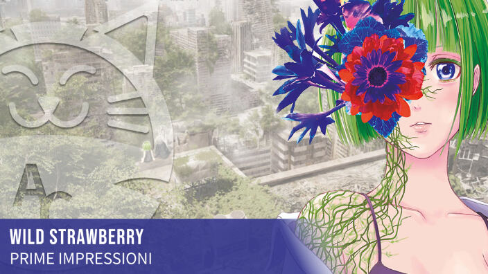 <b>Wild Strawberry</b>: prime impressioni sul nuovo shonen di Star Comics