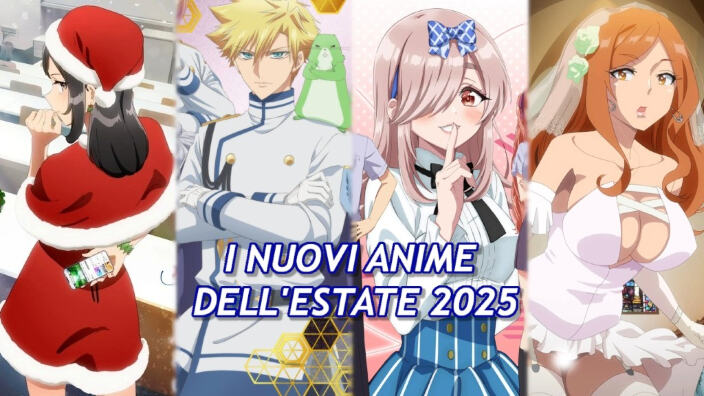 Novità Anime stagionali Estate 2025 - Il Listone!