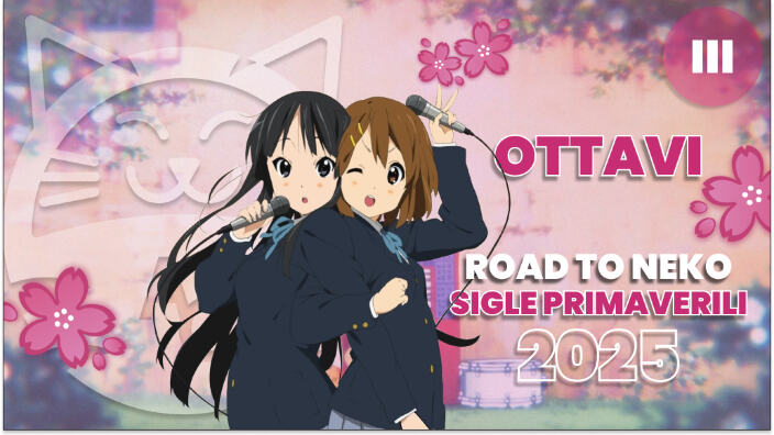 [Road to Neko] le migliori sigle della primavera 2025: Ottavi sfida III