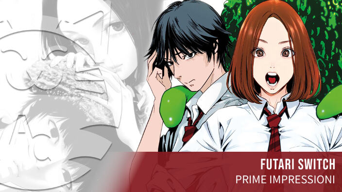 <b>Futari Switch</b>: prime impressioni della nuova serie Star Comics
