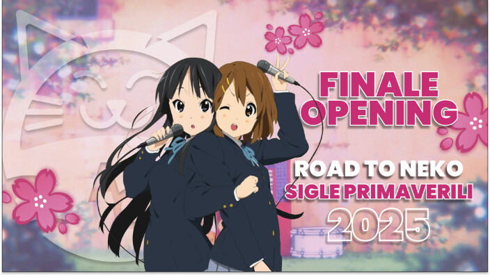 [Road to Neko] le migliori sigle della primavera 2025: Finale Opening