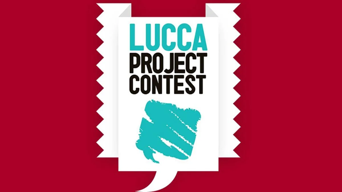 Lucca Project Contest 2025: il concorso si rinnova e si apre all' Europa