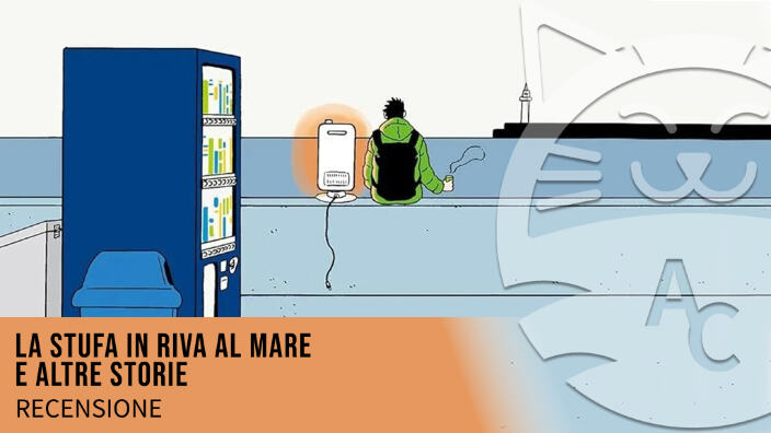 <b>La stufa in riva al mare e altre storie</b>: neve e poesia. Recensione