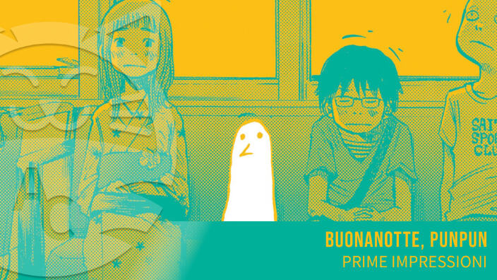 <b>Buonanotte, PunPun</b>: prime impressioni della nuova edizione Panini Comics