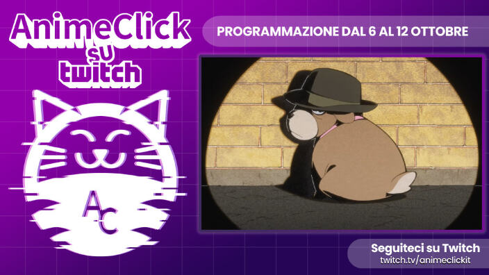 AnimeClick su Twitch: programma dal 6 al 12 ottobre - Musubi e lo speciale T.Hara a Lucca