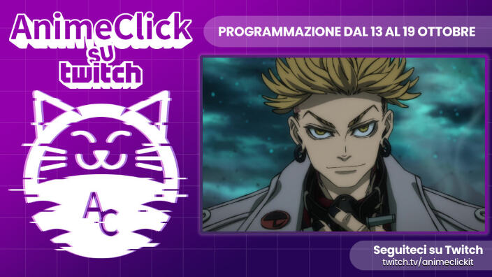 AnimeClick su Twitch: programma dal 13 al 19 ottobre