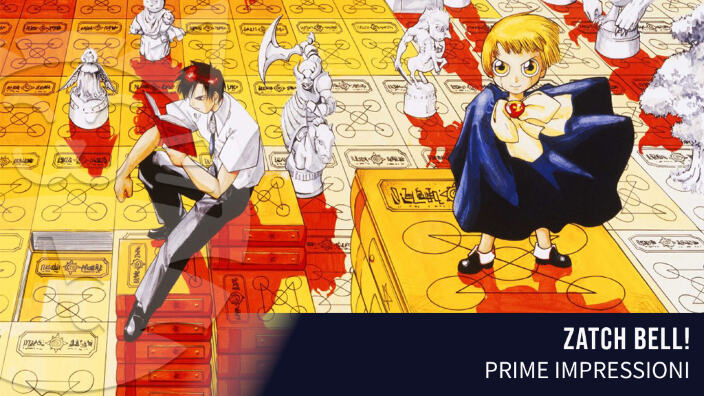 <b>Zatchbell</b>: prime impressioni sull'attesissimo shonen J-Pop