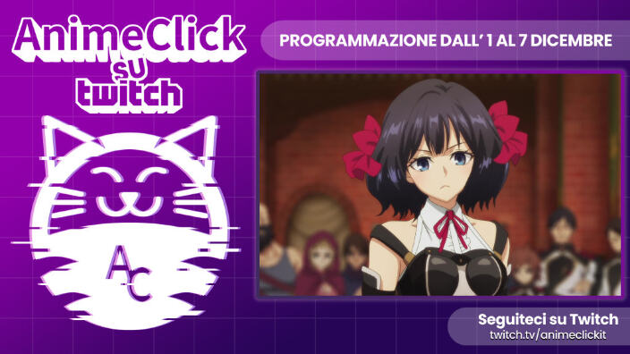 AnimeClick su Twitch: programma dall'1 al 7 dicembre