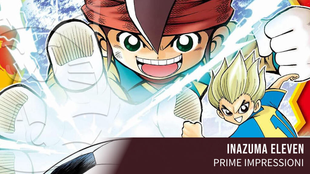 <b>Inazuma Eleven</b>: prime impressioni sul calcio fantastico di J-Pop