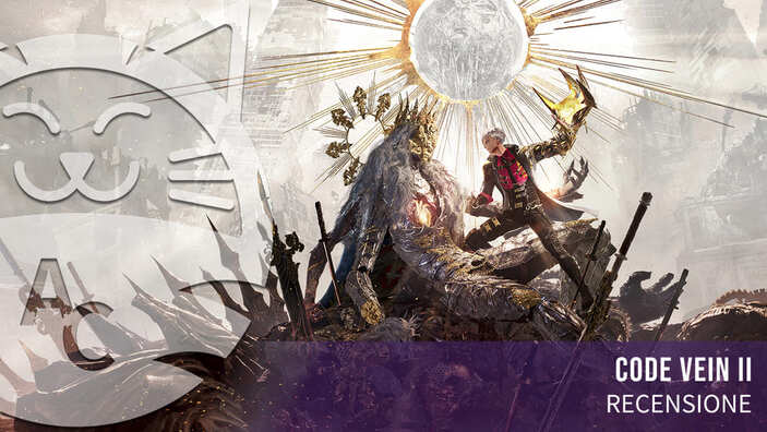 <strong>Code Vein II</strong> - Recensione del secondo capitolo del soulslike stile anime