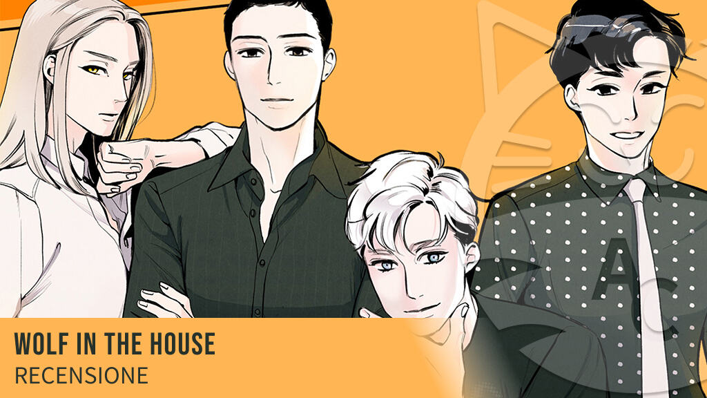 <b>Wolf in the House</b>: il webtoon che unisce romance, comicità e suspense. Recensione