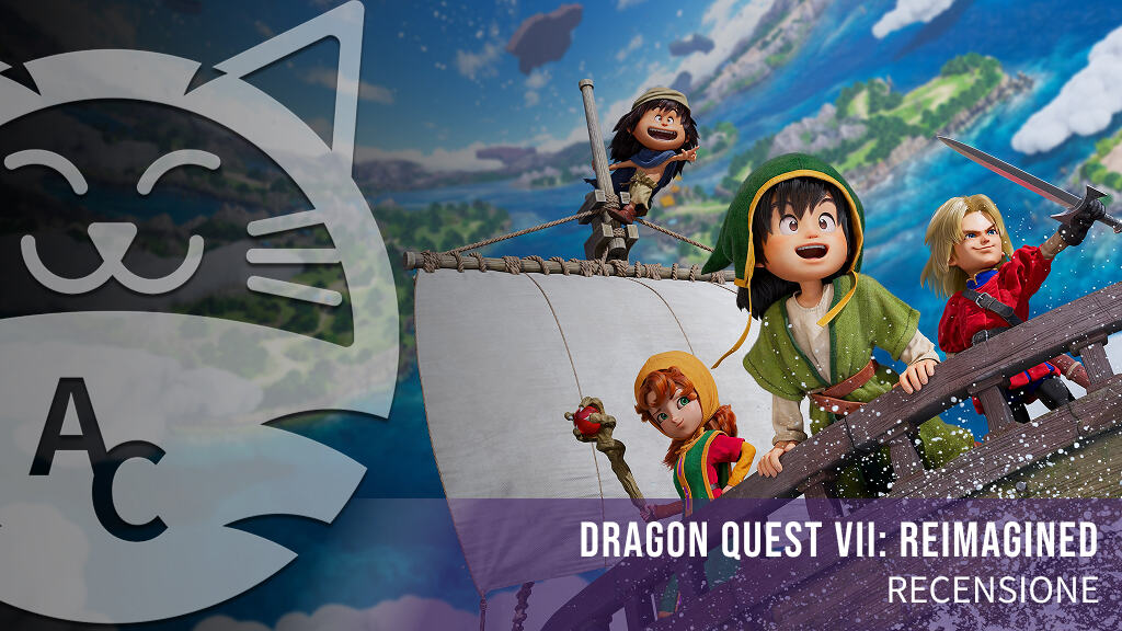 <strong>Dragon Quest VII: Reimagined</strong> - Recensione di uno dei glow up meglio riusciti degli ultimi anni