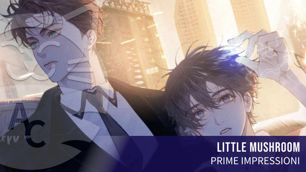 <b>Little Mushroom</b>: prime impressioni per il manhua Jundo