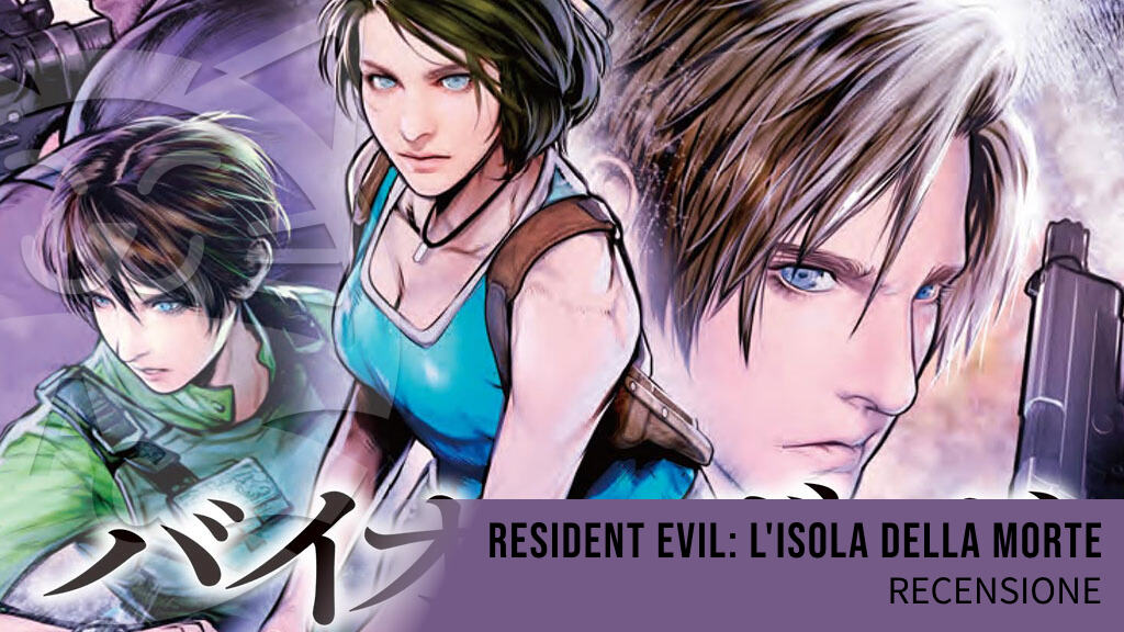 <strong>Resident Evil: L'isola Della Morte</strong> - Recensione dell'adattamento manga