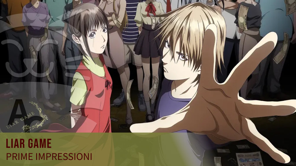 <b>Liar Game</b>: prime impressioni sui primi episodi in anteprima