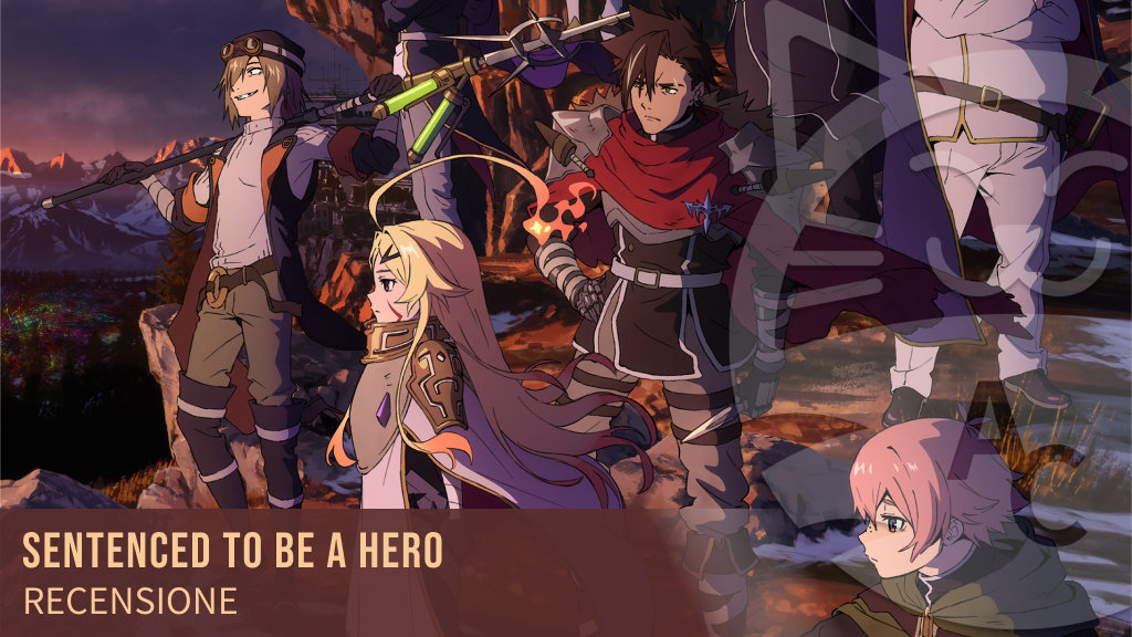 <b>Sentenced to Be a Hero</b>: recensione di un sistema che divora i propri eroi