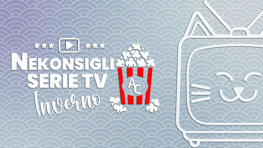 Nekonsigli inverno 2026: le serie TV asiatiche suggerite dalla redazione
