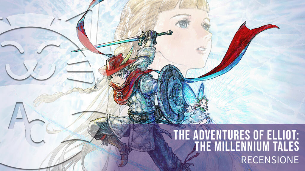 <strong>The Adventures of Elliot: The Millennium Tales</strong> - La recensione del nuovo titolo HD-2D di Square Enix
