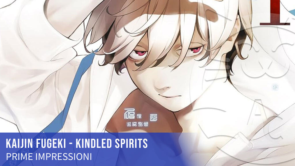 <b>Kaijin Fugeki: Kindled Spirits</b>: prime impressioni per il nuovo shonen di Planet Manga