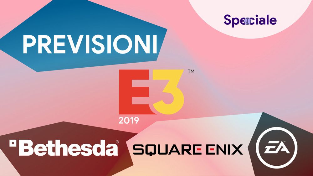 previsioni_e3_2019_bethesda_ea_square_enix.jpg previsioni_e3_2019_bethesda_ea_square_enix.jpg