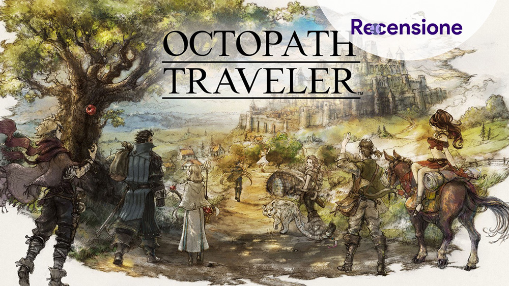 Octopath Traveler, recensione della versione PC Octopath Traveler, recensione della versione PC