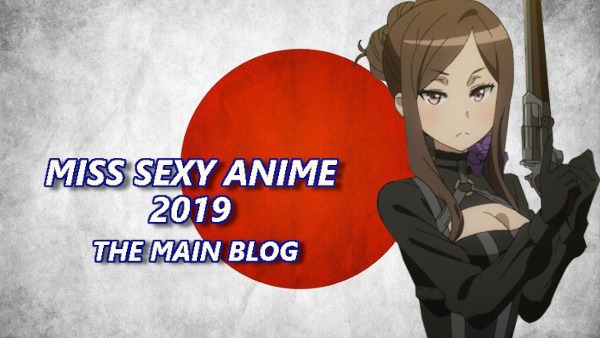 Miss Sexy Anime 2019 - Open the Blog