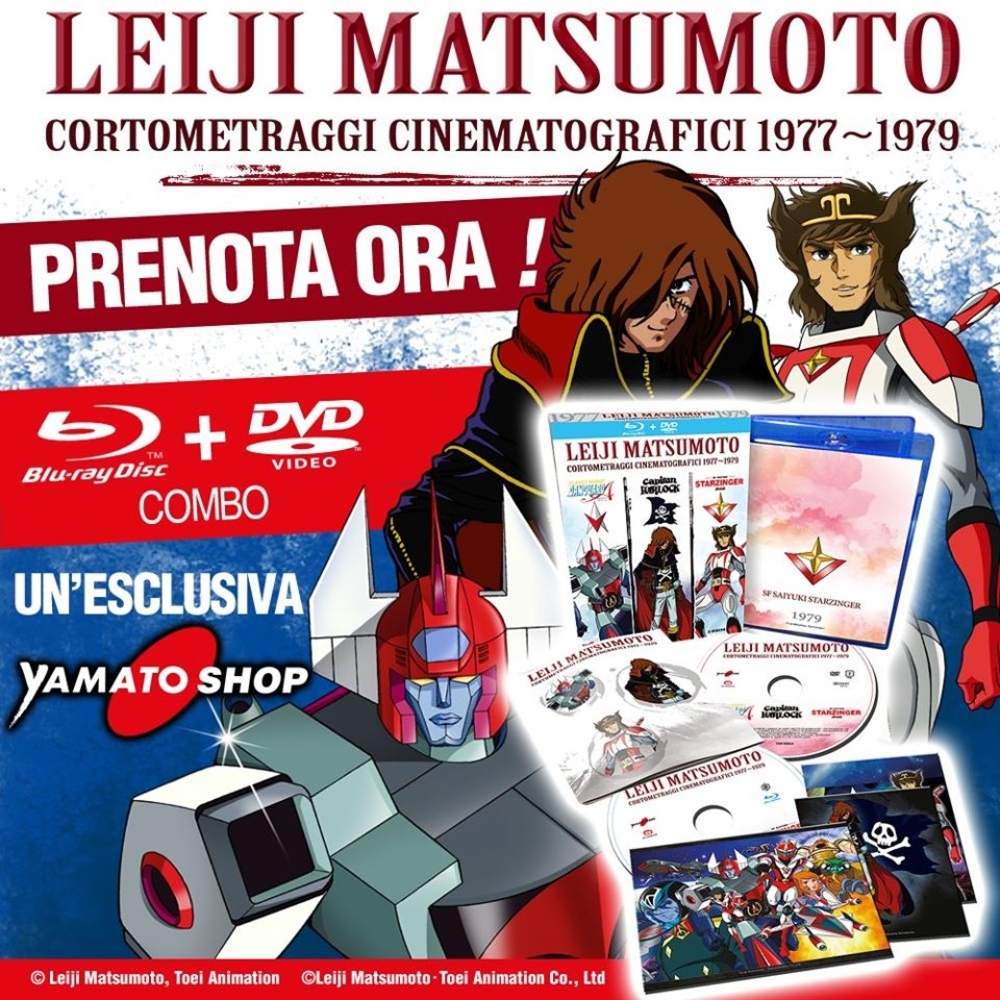 Leiji Matsumoto - Cortometraggi cinematografici, aperti i preordini Yamato Video Leiji Matsumoto - Cortometraggi cinematografici, aperti i preordini Yamato Video