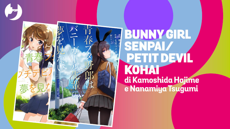Bunny Girl Senpai + Petit Devil Kohai