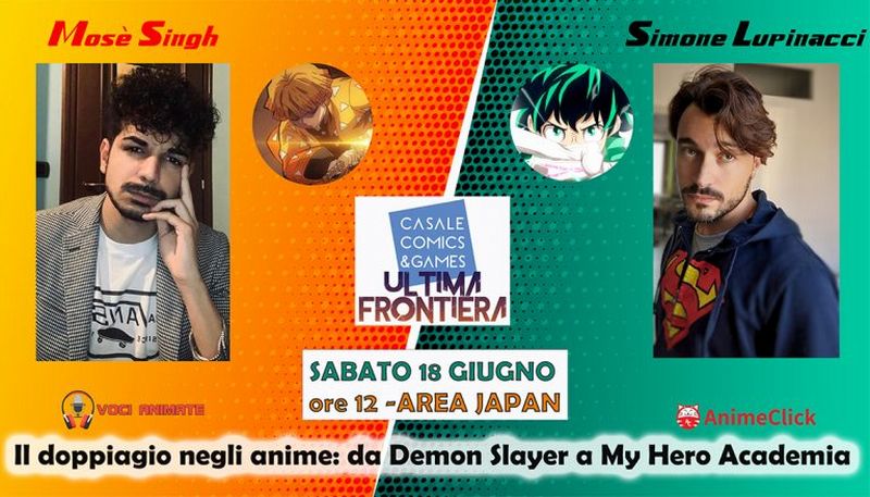 Mosè Singh e Simone Lupinacci: il doppiaggio negli anime da Demon Slayer a My Hero Academia a Casale Comics&Games Mosè Singh e Simone Lupinacci: il doppiaggio negli anime da Demon Slayer a My Hero Academia a Casale Comics&Games