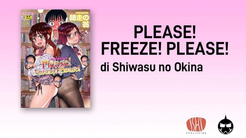 Please! Freeze! Please! Please! Freeze! Please!