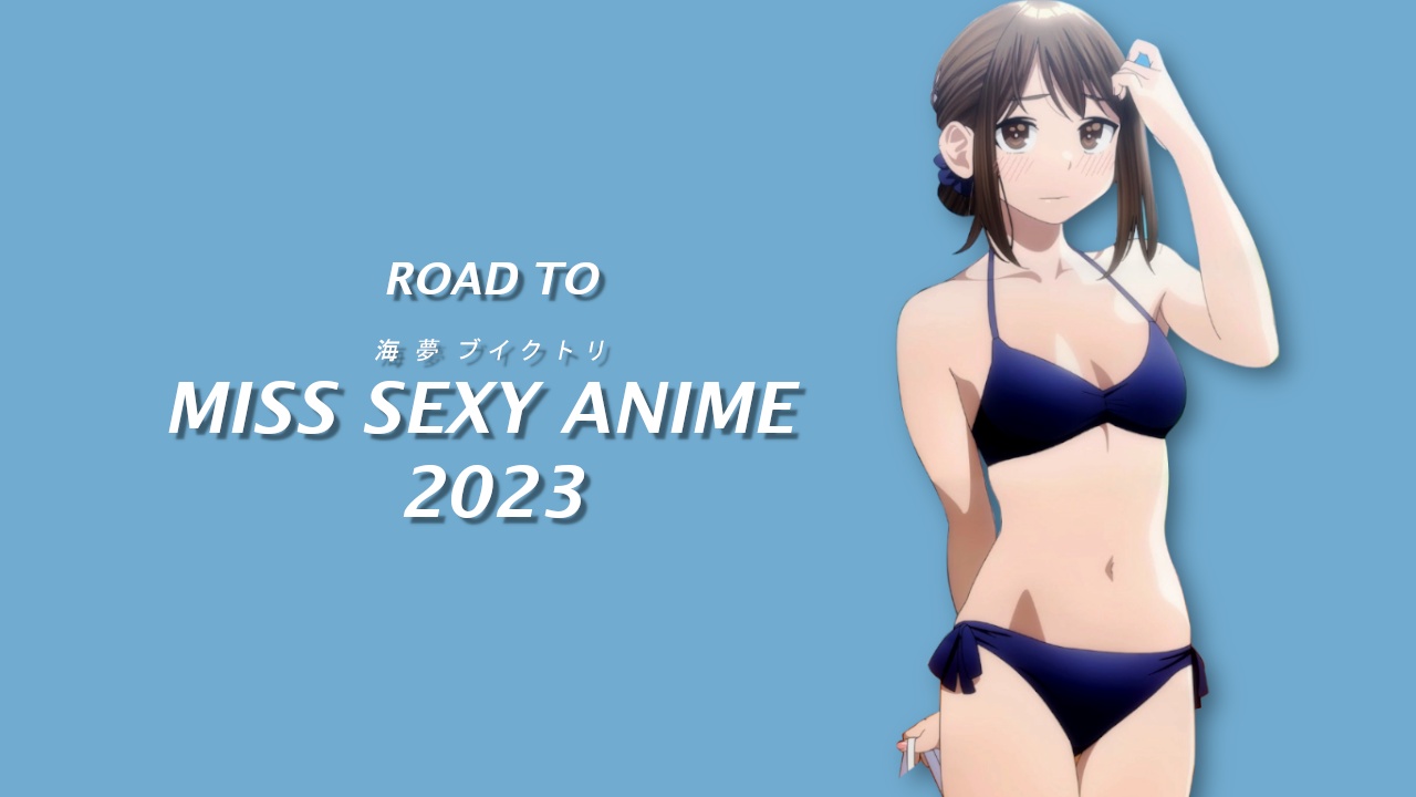 Immagine Road to Miss Sexy Anime 2023 - Fase Iniziale I