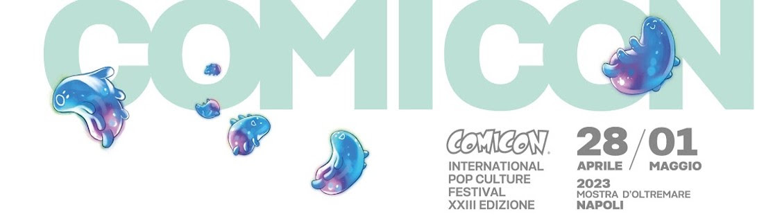 Banner Napoli Comicon 2023 Banner Napoli Comicon 2023