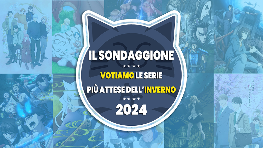 Il Sondaggione: votiamo le serie più attese dell'inverno 2024 Il Sondaggione: votiamo le serie più attese dell'inverno 2024